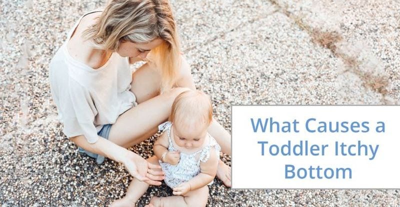 What-Causes-a-Toddler-Itchy-Bottom